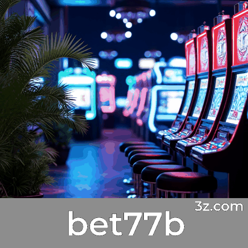 bet77b: Opções Ricas e Diversão Ilimitada para Brasileiros
