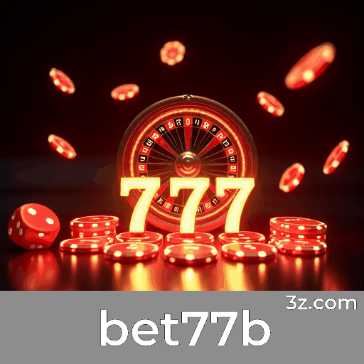 bet77b: Opções Ricas e Diversão Ilimitada para Brasileiros